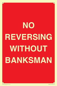 No Reversing Without Banksman